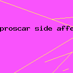 proscar side affect of